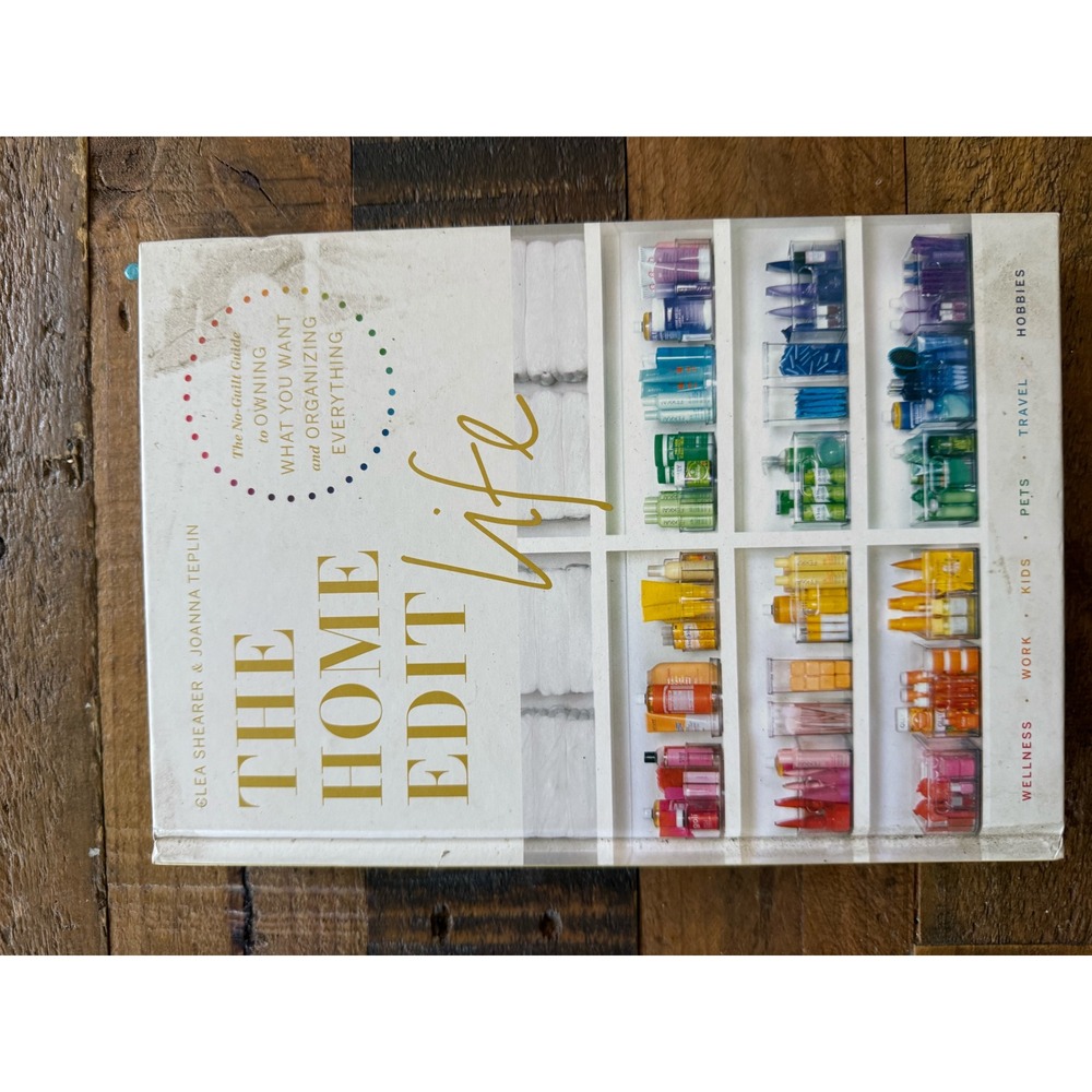 The Home Edit Life Hardcover Book Clea Shearer Joanna Teplin Organizing Guide
